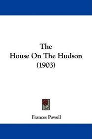 The House On The Hudson (1903)