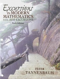 Excursions in Modern Mathematics with Mini-Excursions a la carte Plus (6th Edition)