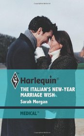 The Italian's New-Year Marriage Wish (Brides of Penhally Bay, Bk 2) (Harlequin Medical, No 475)