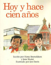 Hoy y Hace Cien Anos (Spanish Edition)