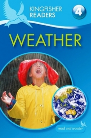 Kingfisher Readers L4: Weather (Kingfisher Readers Level 4)