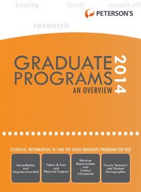 Graduate & Professional Programs: An Overview 2014 (Grad 1) (Peterson's Graduate & Professional Programs : An Overview)