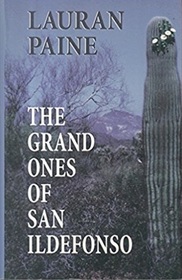The Grand Ones of San Ildefonso (Thorndike Large Print Western Series)