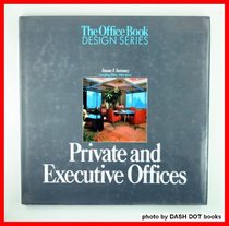 Private and Executive Offices (Office Book Design Series)