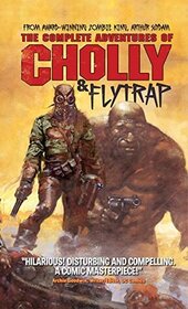 The Complete Adventures of Cholly & Flytrap