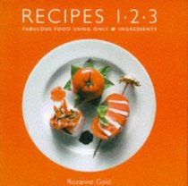 Recipes 1-2-3: Fabulous Food Using Only 3 Ingredients