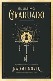 El ltimo graduado (Spanish Edition)