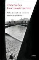 Nadie acabara con los libros / Nobody Will Finish With Books (Spanish Edition)