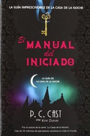 El manual del iniciado / The Fledgling Handbook 101 (Trakatra) (Spanish Edition)