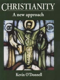 Christianity: A New Approach