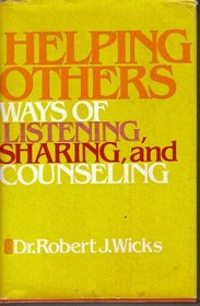 Helping Others: Ways of Listening, Sharing, and Counseling