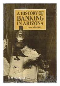 A History of Banking in Arizona