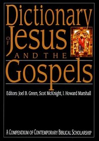 Dictionary of Jesus and the Gospels