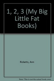 One to Ten: My Big Little Fat Book