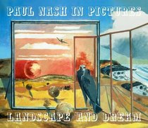 Paul Nash in Pictures: Landscape and Dream