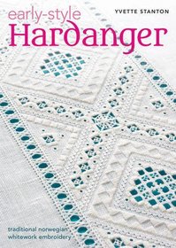 Early Style Hardanger: Traditional Norwegian Whitework Embroidery