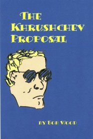 The Krushchev Proposal