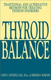 Thyroid Balance: Traditional and Alternative Methods for Treating Thyroid Disorders