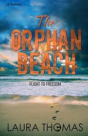 The Orphan Beach (Flight to Freedom)