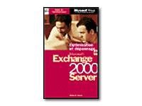 Administration et Optimisation de Microsoft Exchange 2000 Server