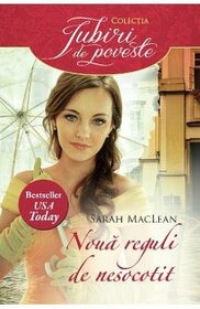 Noua reguli de nesocotit (Nine Rules to Break When Romancing a Rake) (Romanian Edition)