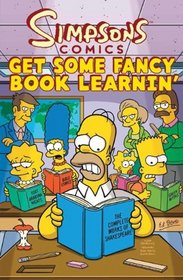 Simpsons Comics Get Some Fancy Book Learnin' (Simpsons Comic Compilations)