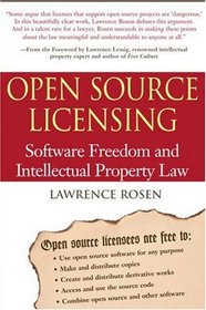 Open Source Licensing : Software Freedom and Intellectual Property Law