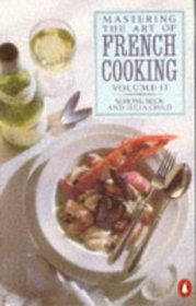 Mastering the Art of French Cooking: Vol 2 (Cookery Library)