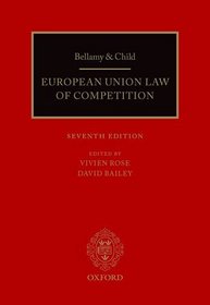 Bellamy and Child: European Union Law of Competition: 2013 Pack