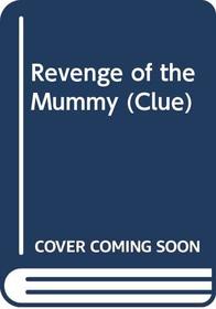 Revenge of the Mummy (Clue)