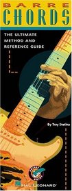 Barre Chords : The Ultimate Method and Reference Guide