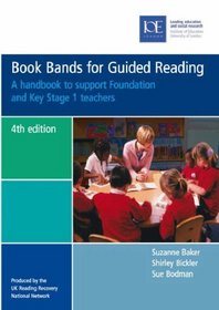 Book Bands for Guided Reading: A Handbook to Support Foundation and Key Stage 1 Teachers
