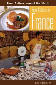 Food Culture in France (Food Culture around the World)