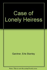Case of Lonely Heiress
