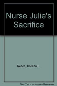 Nurse Julie's Sacrifice