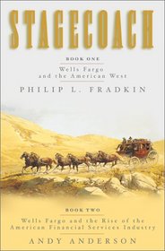 Stagecoach : Wells Fargo and the American West