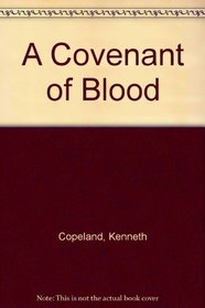 A Covenant of Blood