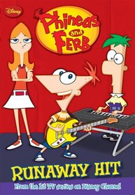 Runaway Hit (Phineas and Ferb, Bk 2)