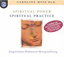 Spiritual Power, Spiritual Practice: Energy Evaluation Meditations for Morning and Evening