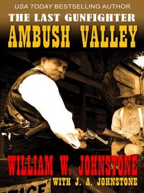 The Last Gunfighter, Ambush Valley (Wheeler Large Print Western)