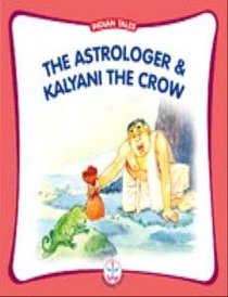 Astrolger and Kalyani the Crow (Indian Tales)