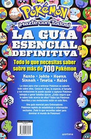 La gua esencial definitiva (Pokmon): Todo lo que necesitas saber sobre ms de 700 pokmon (Spanish Edition)