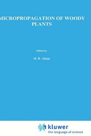 Micropropagation of Woody Plants (Forestry Sciences)