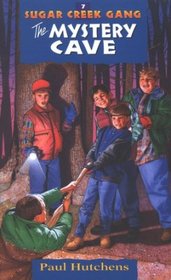 The Mystery Cave (Sugar Creek Gang, Bk 6)