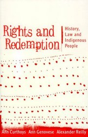 Rights and Redemption: History, Law and Indigenous People