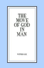 The Move of God in Man