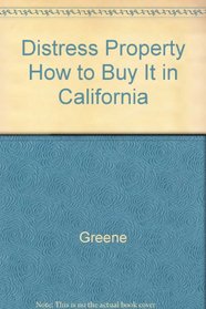Distress Property How to Buy It in California