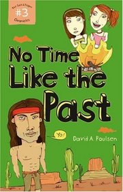 No Time Like the Past: The Salt and Pepper Chronicles No. 3 (Bk. 3)