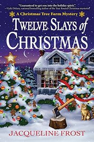 Twelve Slays of Christmas (Christmas Tree Farm, Bk 1)