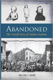 Abandoned: The Untold Story of Orphan Asylums